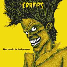 Text oben: "The Cramps". Text unten: "Bad music for bad people". Illustration: Grinsende Figur mit hochstehendem Haar auf gelbem Grund.