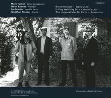 Mark Turner, Jason Palmer, Joe Martin, Jonathan Pinson. Songtitel: Patternmaster, Trece Ocho, It Very Well May Be. Schwarz-Weiß-Foto.