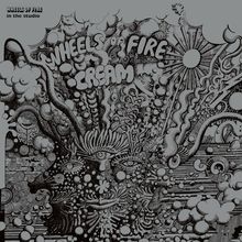„WHEELS OF FIRE Cream“ ist in großen Buchstaben im Zentrum. Psychedelische, detaillierte schwarz-weiße Illustration.