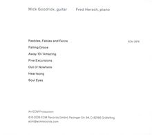Mick Goodrick, guitar; Fred Hersch, piano. Titel: Feebles, Fables and Ferns; Falling Grace; Away 10 / Amazing; Soul Eyes.