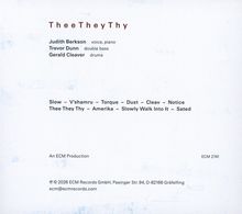 "TheeTheyThy"; Judith Berkson (voice, piano), Trevor Dunn (double bass), Gerald Cleaver (drums); Trackliste darunter.