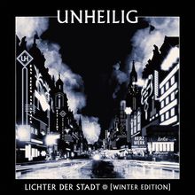Text oben: "UNHEILIG". Unten: "LICHTER DER STADT [WINTER EDITION]". 

Schwarz-weiße Stadt-Szene.
