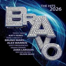 "The Hits 2026". Namen von Künstlern: Teddy Swims, Katy Perry, Ariana Grande. Großes, funkelndes "BRAVO".