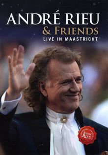 André Rieu (geb. 1949): Andre  &amp; Friends: Live In Maastricht (VII), DVD