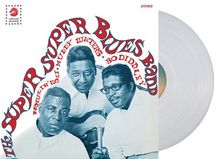 Howlin' Wolf, Muddy Waters &amp; Bo Diddley: The Super Blues Band (Limited Edition) (Clear Vinyl), LP