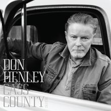 Don Henley (geb. 1947): Cass County (Deluxe Edition), CD