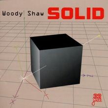 Woody Shaw (1944-1989): Solid, CD