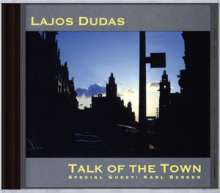 Lajos Dudas &amp; Karl Berger: Talk Of The Town, CD