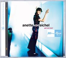Anette von Eichel (geb. 1971): Get Out Now!, CD