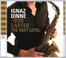 Ignaz Dinné: The Next Level, CD