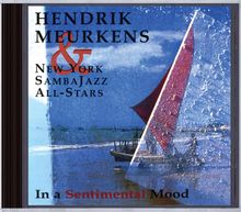 Hendrik Meurkens (geb. 1957): In A Sentimental Mood, CD