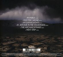 Trackliste: 
1. Invisible 06:33, 
2. Electric Monk 06:16, 
3. Afourthoughts 07:31, 
4. St. Jerome in the Wilderness 08:46, 
5. The Archaeoptimist 20:57, 
6. Next Step 10:58.  
Im Hintergrund eine düstere Landschaft.