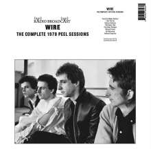 "RADIO BROADCAST WIRE THE COMPLETE 1978 PEEL SESSIONS" über einem Schwarz-Weiß-Foto von vier Personen in einer Reihe.