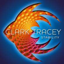 Clark Tracey (geb. 1961): Stability, Super Audio CD
