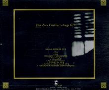 John Zorn (geb. 1953): First Recordings 1973, CD