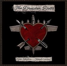 Text: "The Dresden Dolls", "Yes, Virginia... (Fates' Version)". Illustration: Rotes Herz von Pfeilen durchbohrt.