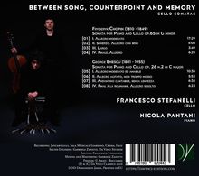 "Between Song, Counterpoint and Memory" beschreibt Cello-Sonaten mit Chopin und Enescu, gespielt von Francesco Stefanelli und Nicola Pantani.
