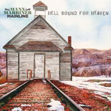 Manx Marriner Mainline: Hello Bound For Heaven (180g) (Colored Vinyl) (Limited-Edition), LP