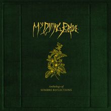 "My Dying Bride", "Anthology of Sombre Reflections". Gelbes Blumenmotiv auf dunkelgrünem Hintergrund.