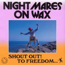 Nightmares On Wax: Shout Out! To Freedom... (Limited Edition) (Blue Vinyl), 2 LPs