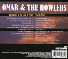 Omar &amp; The Howlers: Hard Times In The Land Of Plenty/Wall Of Pride, CD
