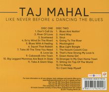Taj Mahal: Like Never Before / Dancing The Blues, 2 CDs
