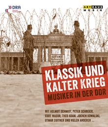 Klassik und kalter Krieg  - Musiker in der DDR, Blu-ray Disc