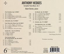 ANTHONY HEDGES  
Complete Piano Music, Vol. 1  
Adam Davies, piano  
Verschiedene Stücke mit Zeitangaben.  
Gesamtspielzeit 68:23  
DDX 21139