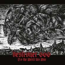 Deströyer 666: To The Devil His Due (White Vinyl), LP