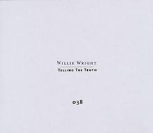 Willie Wright: Telling The Truth, 2 CDs