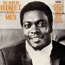 "THE BEST OF BOOKER T. & THE MG'S" in Orange, Songtitel rechts. Schwarz-weiß Portrait eines lächelnden Mannes.