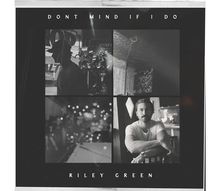 Riley Green: Don't Mind If I Do (Black Ice Vinyl), 2 LPs