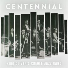 King Oliver (1885-1938): Centennial: King Oliver's Creole Jazz Band, 2 LPs und 4 CDs