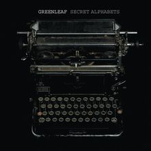 Greenleaf: Secret Alphabets (Transparent Neon Orange Vinyl), LP