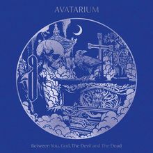 Avatarium: Between You, God, The Devil And The Dead (Deluxe Edition), 2 CDs