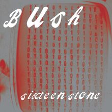 Bush: Sixteen Stone (30th Anniversary Edition) (Opaque.Apple Red Vinyl), LP