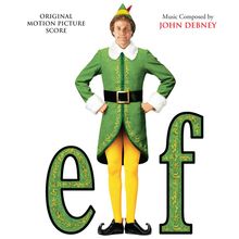 Text: "Original Motion Picture Score", "Music Composed by John Debney", "ef". Ein Elf in grünem Kostüm mit gelben Strumpfhosen.