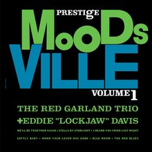 PRESTIGE MOODS VILLE VOLUME 1, THE RED GARLAND TRIO plus EDDIE "LOCKJAW" DAVIS. Songtitel unten.