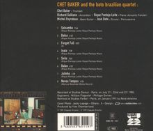 Chet Baker (1929-1988): Chet Baker And The Boto Brasilian Quartet, CD