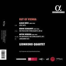 "OUT OF VIENNA. Alban Berg: Lyric Suite. Erwin Schulhoff: Five Pieces. Anton Webern: Five Movements. Leonkoro Quartet."