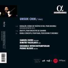 UNSUK CHIN (*1961) mit Werken wie "Gougalōn", "Graffiti" und "Double Concerto". Aufgeführt von Samuel Favre, Dimitri Vassilakis, Ensemble Intercontemporain unter Pierre Bleuse. Oben rechts befindet sich ein Logo mit "Alpha-Classics.com". Links ein Bild eines lächelnden Dirigenten.