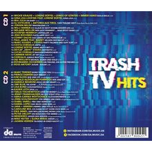"Trash TV Hits" bunte Grafik, zwei Abschnitte mit Songlisten von CD1 und CD2, mit Künstler- und Titelnamen.