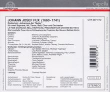 Johann Joseph Fux (1660-1741): Oratorium "Johannes der Täufer" für Soli,Chor, Orchester, 2 CDs
