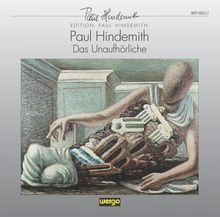 Paul Hindemith (1895-1963): Das Unaufhörliche (Oratorium), 2 CDs