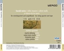 Harald Weiss (geb. 1949): Stille Mauern für Streichquartett &amp; Tape, CD