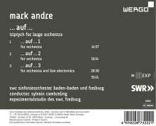 Marc Andre (geb. 1964): Auf (Triptych für großes Orchester), CD
