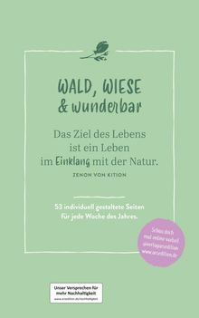 Wochenkalender Wald, Wiese &amp; wunderbar 2026, Kalender