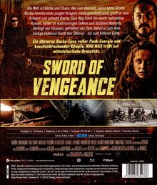 „Die Welt ist Asche und Chaos. Wer hier überlebt, kennt keine Gnade.“ Der Text beschreibt ein düsteres Rache-Epos, das Punk-Energie und mittelalterliche Brutalität verbindet. Großes Logo „SWORD OF VENGEANCE“. Vier Menschen mit entschlossenen Ausdrücken, einer hält ein Schwert. Unten sind Film-Details und Logos.