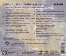 Johann Jacob Froberger (1616-1667): Cembalowerke "Pour passer la melancolie", Super Audio CD