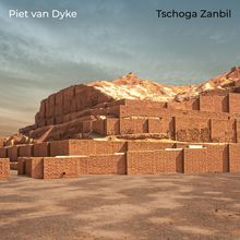 Piet Van Dyke: Tschoga Zanbil, CD